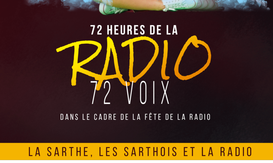 Fête de la radio: Les radios sarthoises unies pour leurs 72 heures